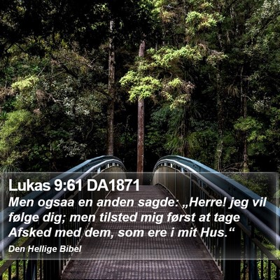 Lukas 9:61 DA1871 Bible Verse Image