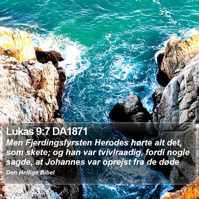 Lukas 9:7 DA1871 Bible Verse Image