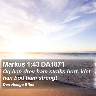 Markus 1:43 DA1871 Bible Verse Image