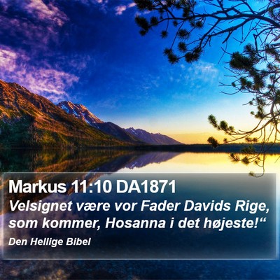 Markus 11:10 DA1871 Bible Verse Image