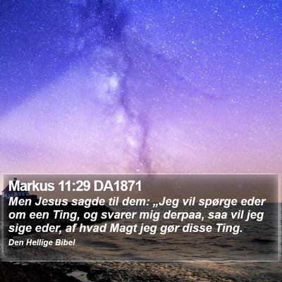 Markus 11:29 DA1871 Bible Verse Image
