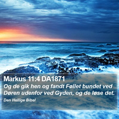 Markus 11:4 DA1871 Bible Verse Image