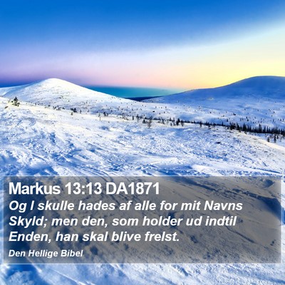 Markus 13:13 DA1871 Bible Verse Image