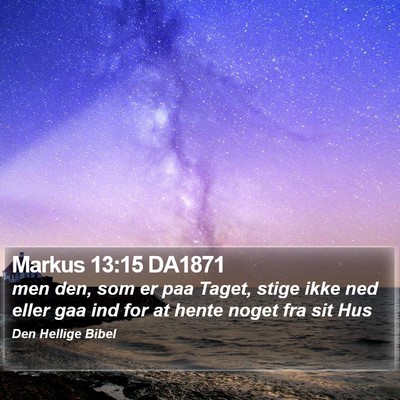Markus 13:15 DA1871 Bible Verse Image