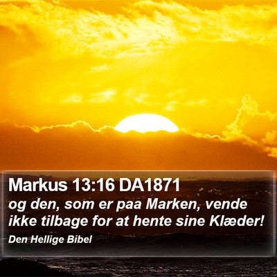 Markus 13:16 DA1871 Bible Verse Image