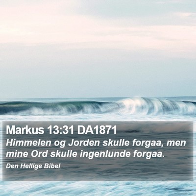 Markus 13:31 DA1871 Bible Verse Image