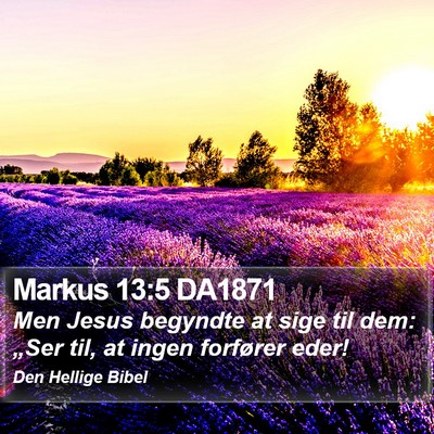 Markus 13:5 DA1871 Bible Verse Image