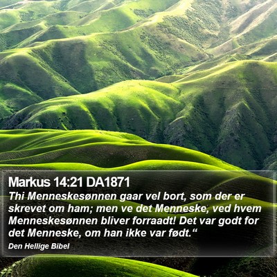 Markus 14:21 DA1871 Bible Verse Image