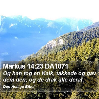 Markus 14:23 DA1871 Bible Verse Image