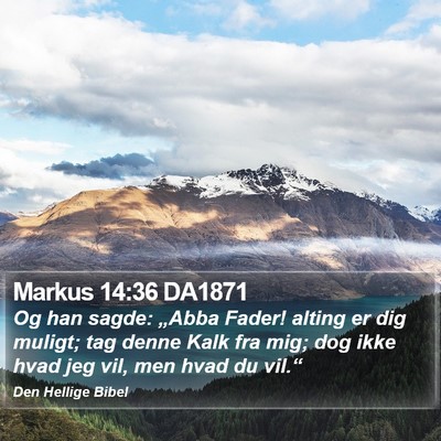 Markus 14:36 DA1871 Bible Verse Image