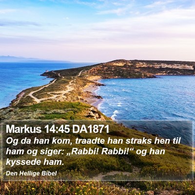 Markus 14:45 DA1871 Bible Verse Image