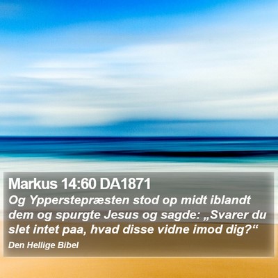 Markus 14:60 DA1871 Bible Verse Image