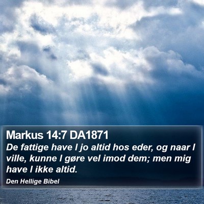 Markus 14:7 DA1871 Bible Verse Image