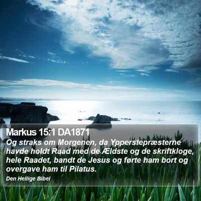 Markus 15:1 DA1871 Bible Verse Image