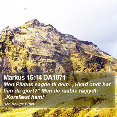 Markus 15:14 DA1871 Bible Verse Image