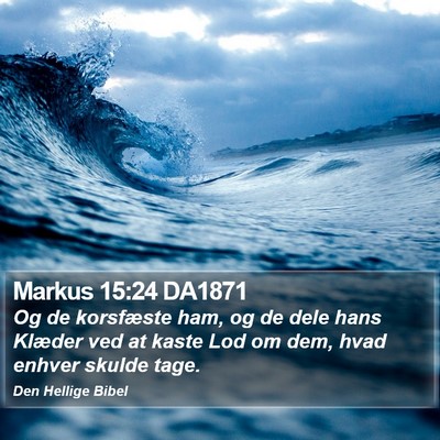 Markus 15:24 DA1871 Bible Verse Image