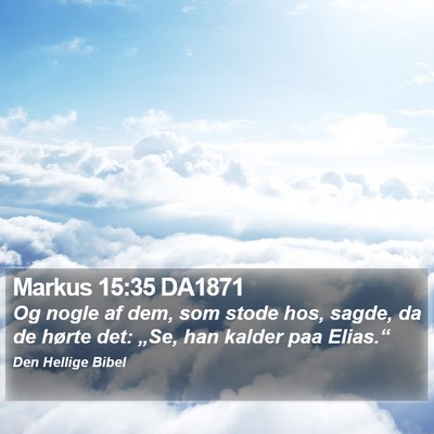 Markus 15:35 DA1871 Bible Verse Image