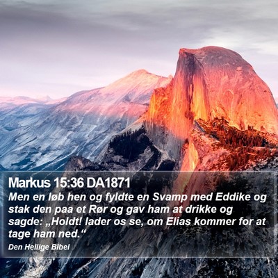 Markus 15:36 DA1871 Bible Verse Image