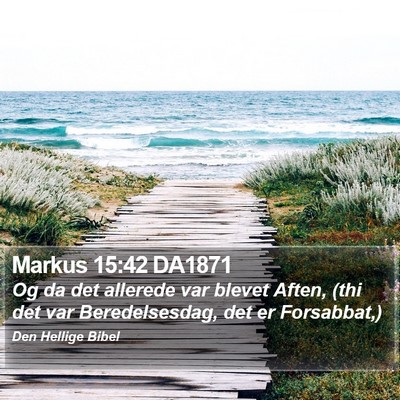 Markus 15:42 DA1871 Bible Verse Image