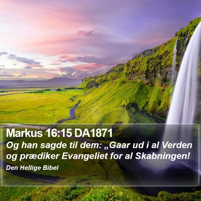 Markus 16:15 DA1871 Bible Verse Image