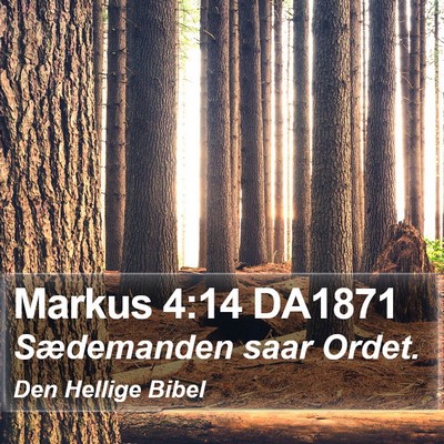 Markus 4:14 DA1871 Bible Verse Image