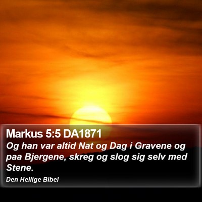 Markus 5:5 DA1871 Bible Verse Image