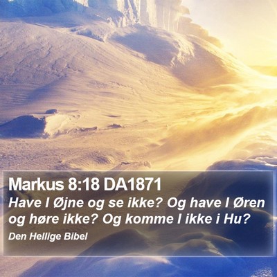 Markus 8:18 DA1871 Bible Verse Image