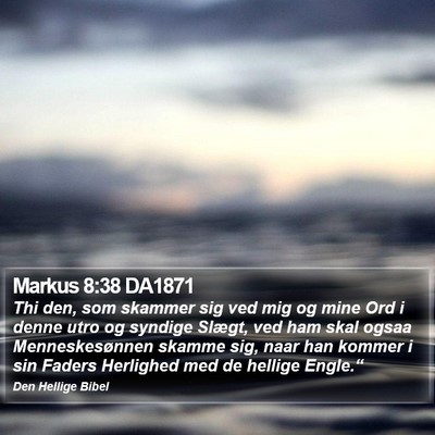 Markus 8:38 DA1871 Bible Verse Image