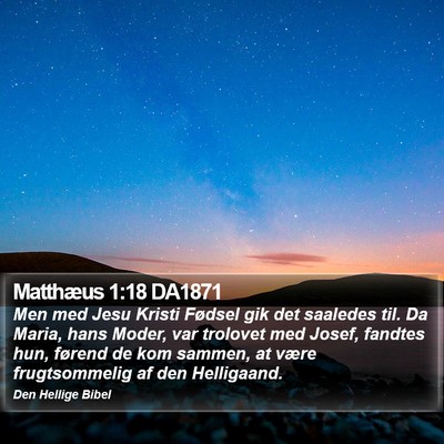 Matthæus 1:18 DA1871 Bible Verse Image