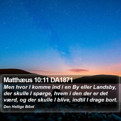 Matthæus 10:11 DA1871 Bible Verse Image