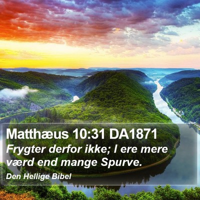 Matthæus 10:31 DA1871 Bible Verse Image