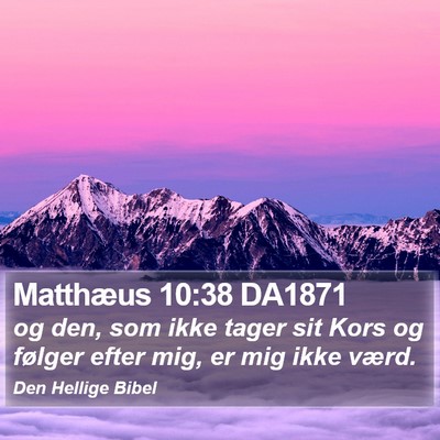 Matthæus 10:38 DA1871 Bible Verse Image