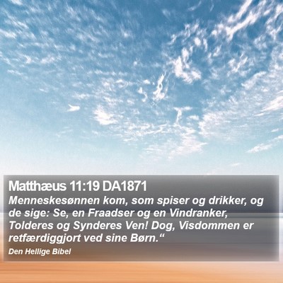 Matthæus 11:19 DA1871 Bible Verse Image