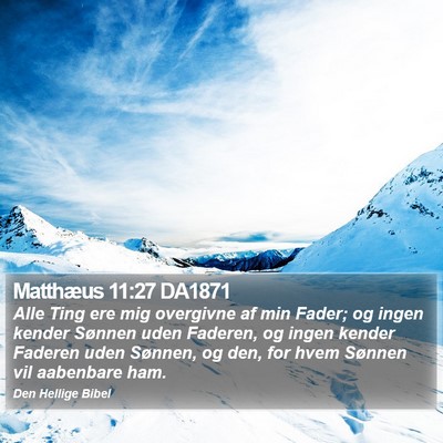Matthæus 11:27 DA1871 Bible Verse Image