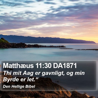 Matthæus 11:30 DA1871 Bible Verse Image