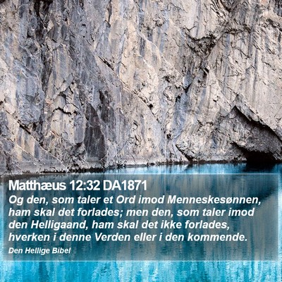 Matthæus 12:32 DA1871 Bible Verse Image