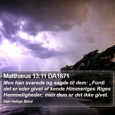 Matthæus 13:11 DA1871 Bible Verse Image