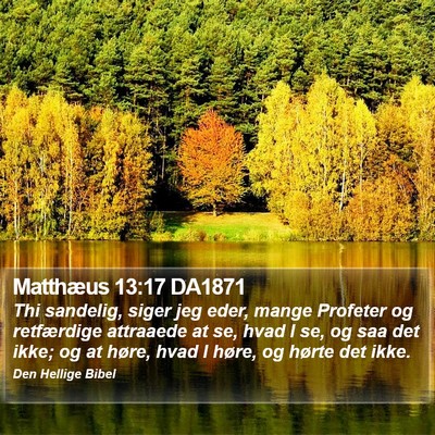 Matthæus 13:17 DA1871 Bible Verse Image