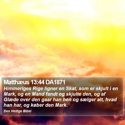 Matthæus 13:44 DA1871 Bible Verse Image