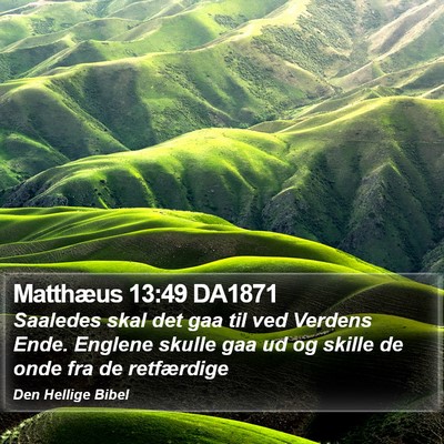Matthæus 13:49 DA1871 Bible Verse Image