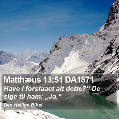 Matthæus 13:51 DA1871 Bible Verse Image