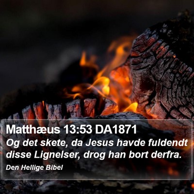 Matthæus 13:53 DA1871 Bible Verse Image