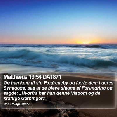 Matthæus 13:54 DA1871 Bible Verse Image