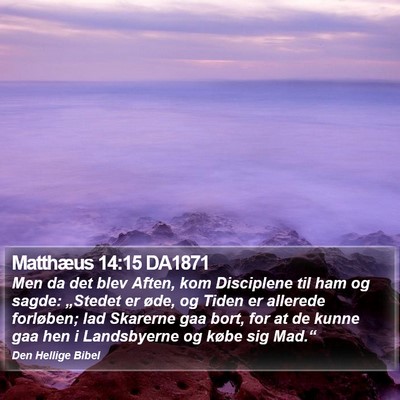 Matthæus 14:15 DA1871 Bible Verse Image