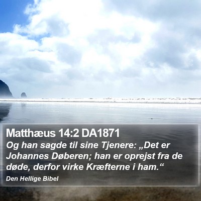 Matthæus 14:2 DA1871 Bible Verse Image