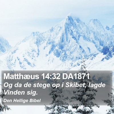 Matthæus 14:32 DA1871 Bible Verse Image
