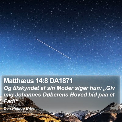 Matthæus 14:8 DA1871 Bible Verse Image