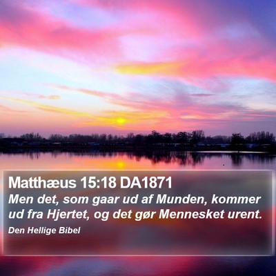 Matthæus 15:18 DA1871 Bible Verse Image