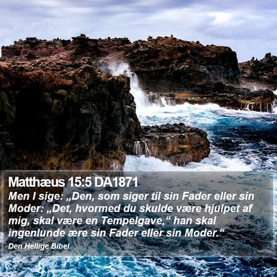 Matthæus 15:5 DA1871 Bible Verse Image