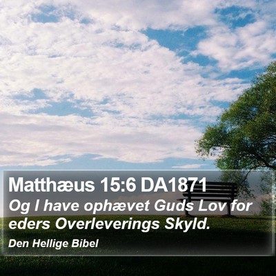 Matthæus 15:6 DA1871 Bible Verse Image